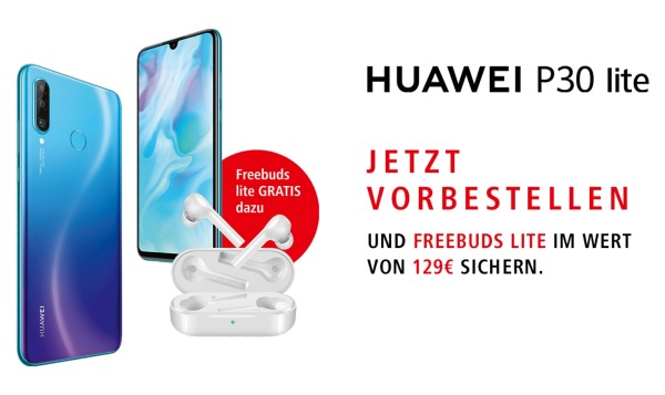 Freebuds lite gratis für Vorbesteller von Huawei P30 lite